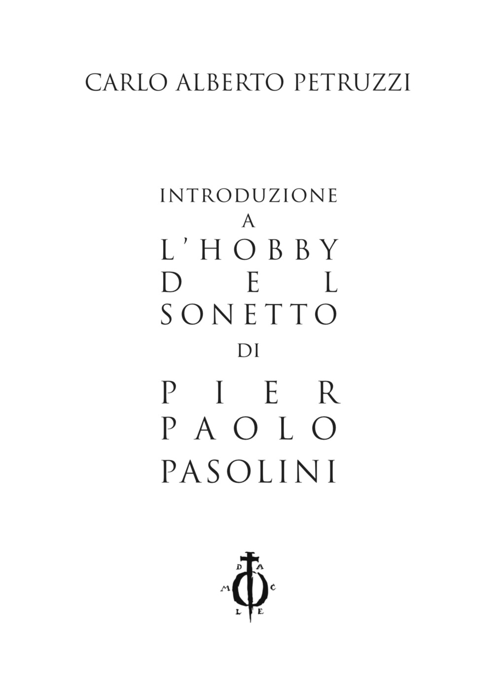 Introduzione a «L'hobby del sonetto» di Pier Paolo Pasolini