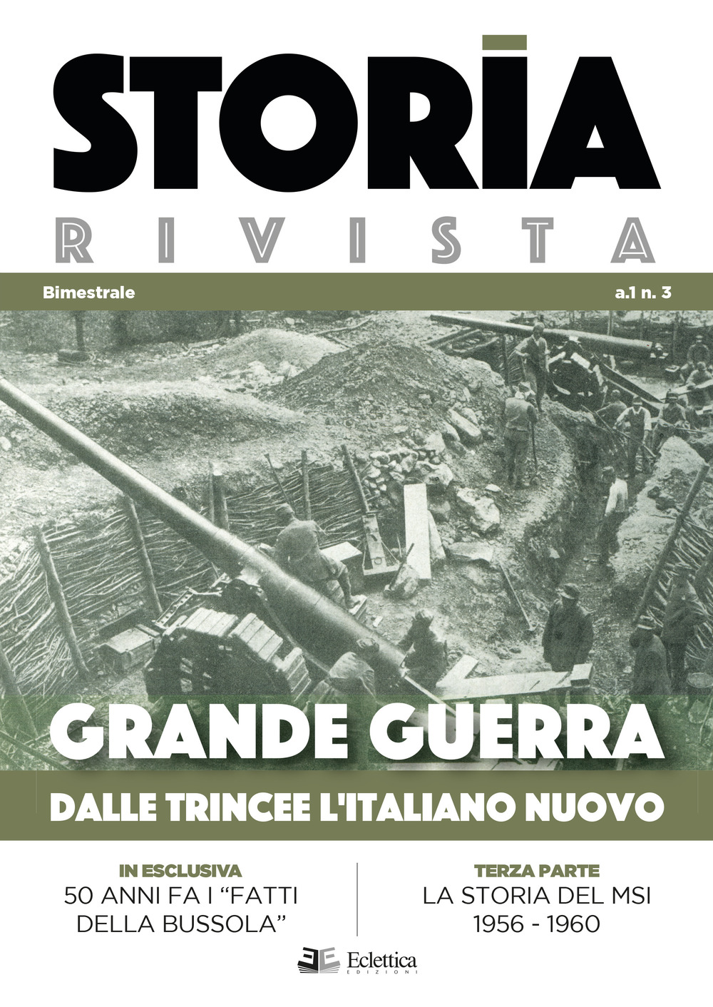 Storia Rivista. Vol. 3: Grande guerra. Dalle trincee l'italiano nuovo
