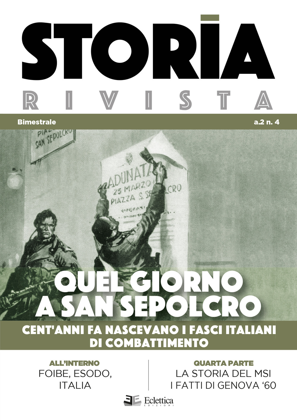 Storia Rivista. Vol. 4: Quel giorno a san sepolcro. Cent'anni fa nascevano i fasci italiani di combattimento