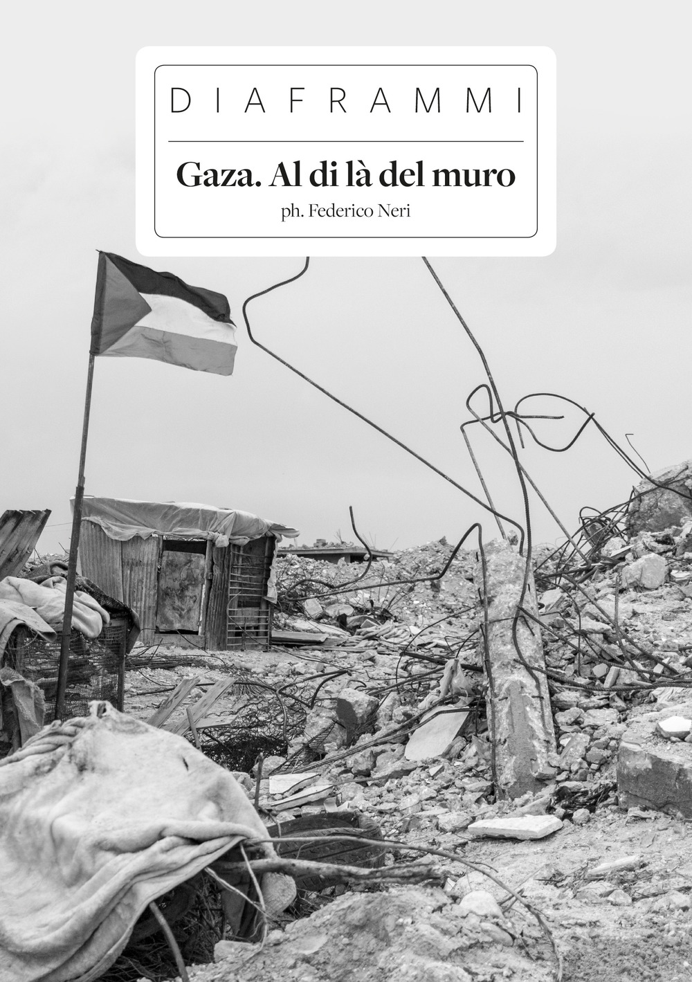 Gaza. Al di là del muro
