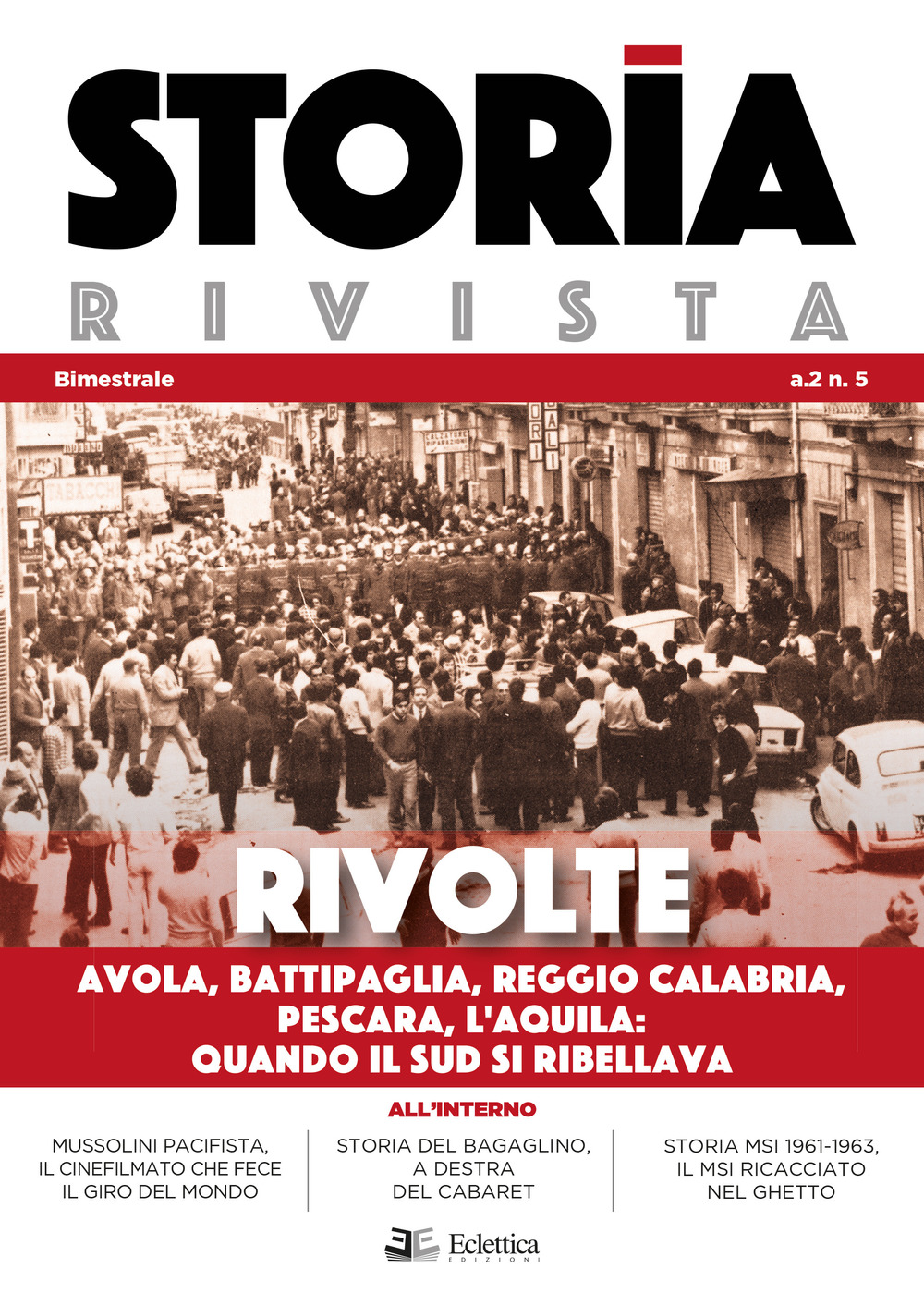 Storia Rivista. Vol. 5: Rivolte. Avola, Battipaglia, Reggio Calabria, Pescara, L'Aquila. Quando il Sud si ribellava