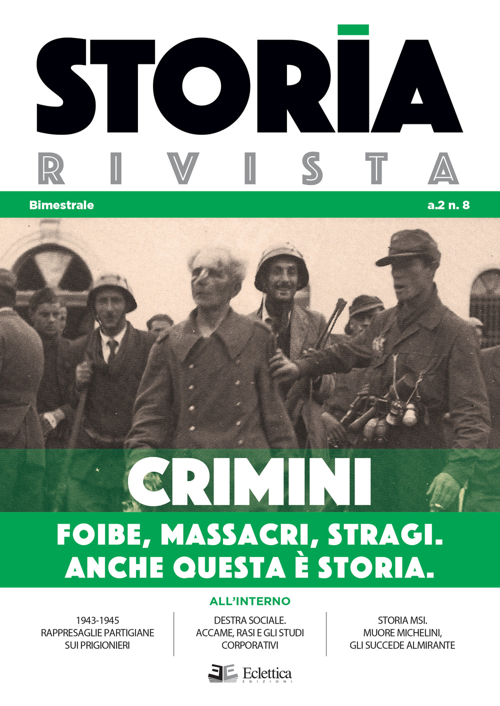 Storia Rivista. Vol. 8: Crimini. Foibe, massacri, stragi. Anche questa è storia