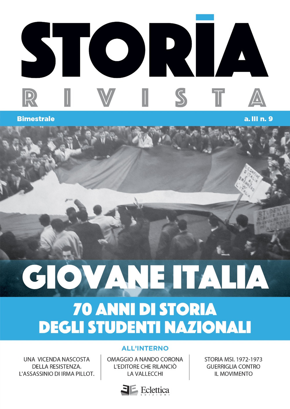Storia Rivista. Vol. 9: Giovane Italia. 70 anni di storia degli studenti nazionali