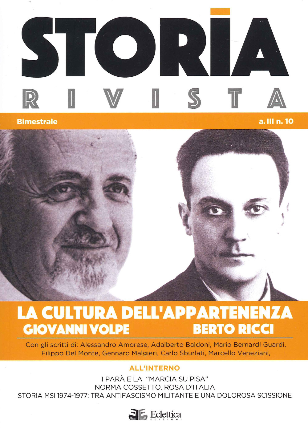 Storia Rivista. Vol. 10: La cultura dell'appartenenza. Giovanni Volpe, Berto Ricci