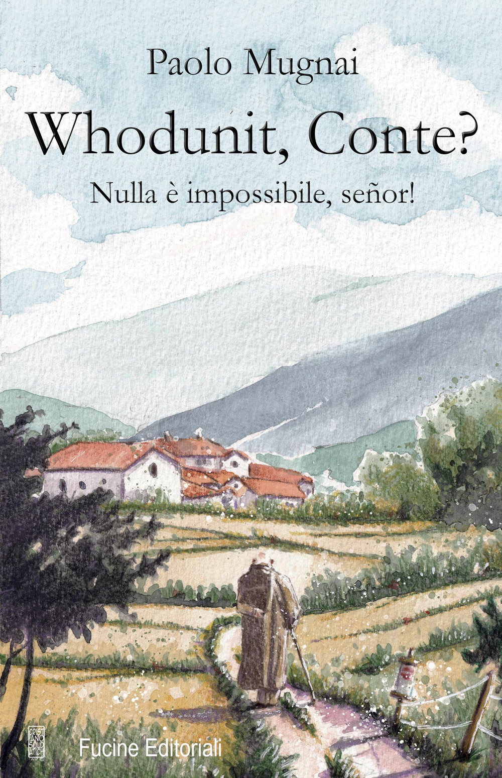 Whodunit, Conte? Nulla è impossibile, señor!