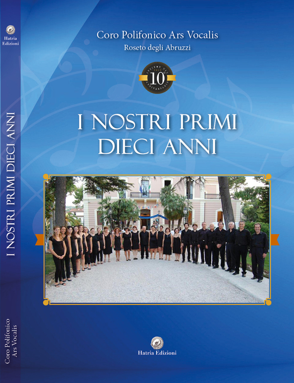 I nostri primi dieci anni