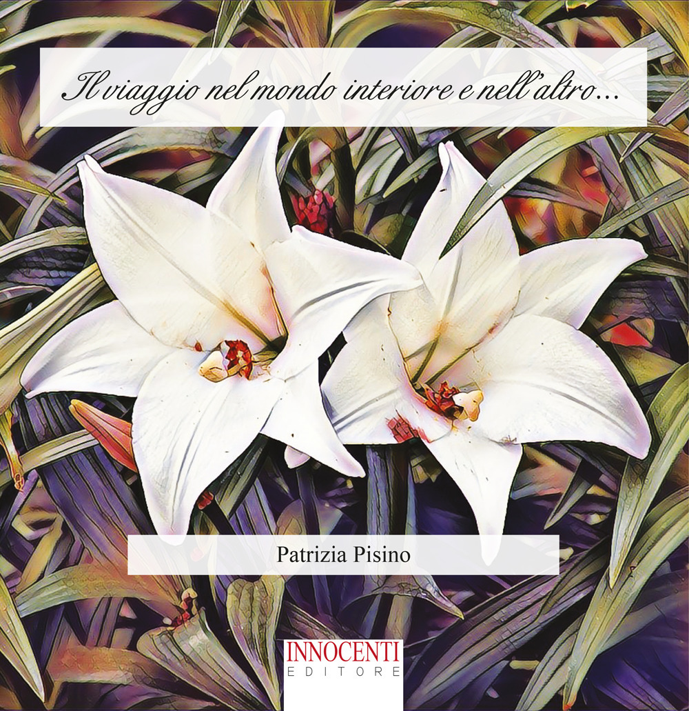 Il viaggio nel mondo interiore e nell’altro...