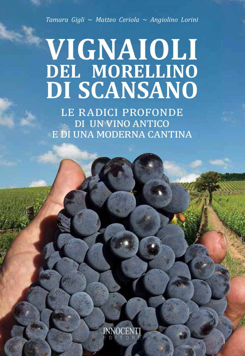 Vignaioli del Morellino di Scansano. Le radici profonde di un vino antico e di una moderna cantina