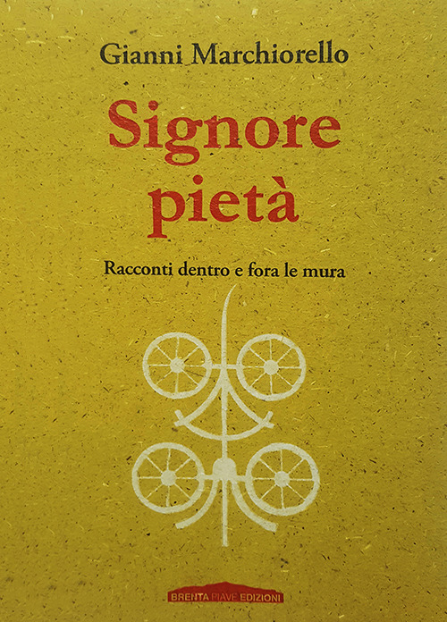 Signore pietà. Racconti dentro e fora le mura