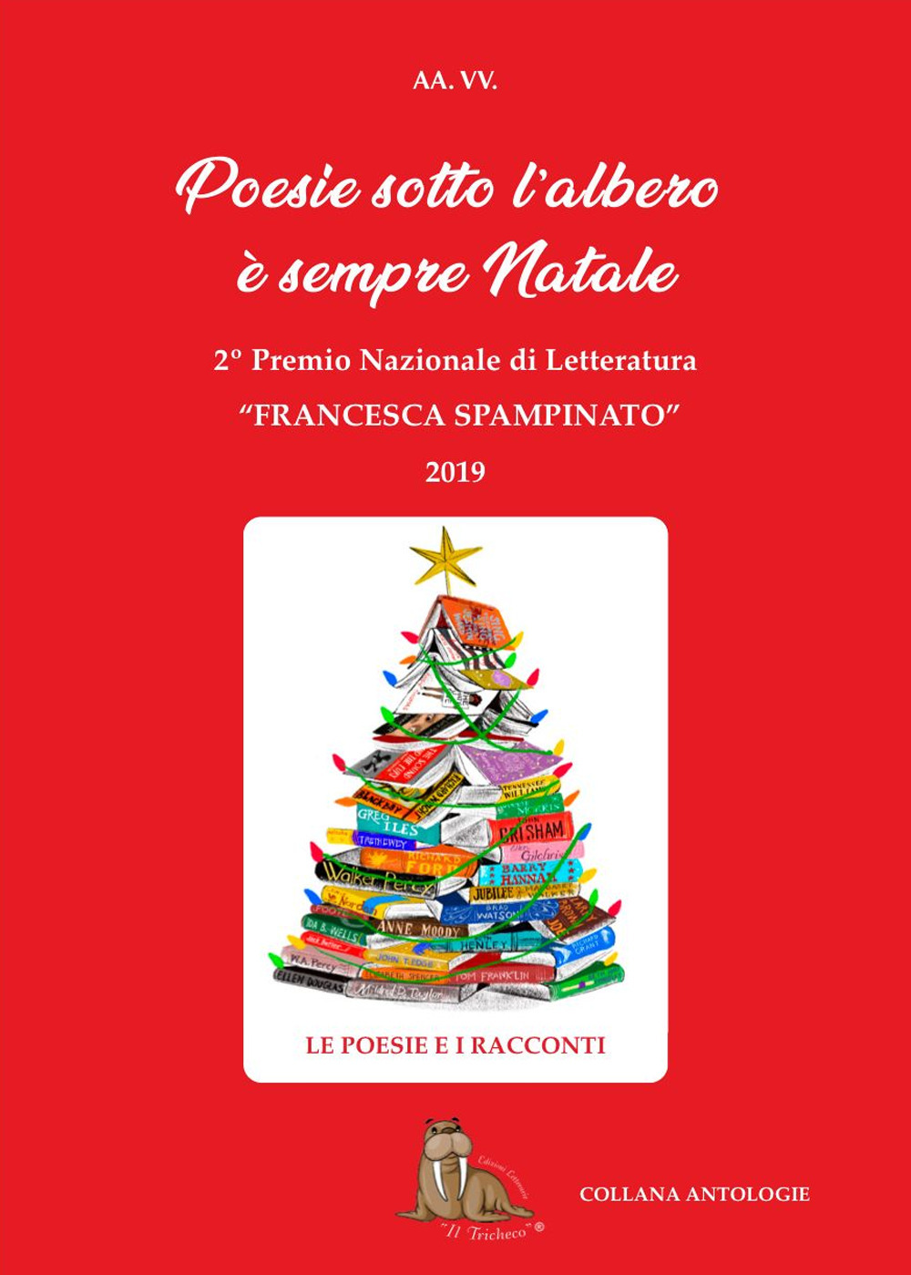 2° Concorso Nazionale di Letteratura «Francesca Spampinato». Poesie sotto l'albero, è sempre Natale