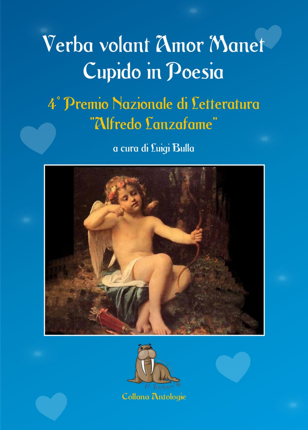Verba volant amor manet, cupido in poesia. 4° Premio letterario «Alfredo Lanzafame»