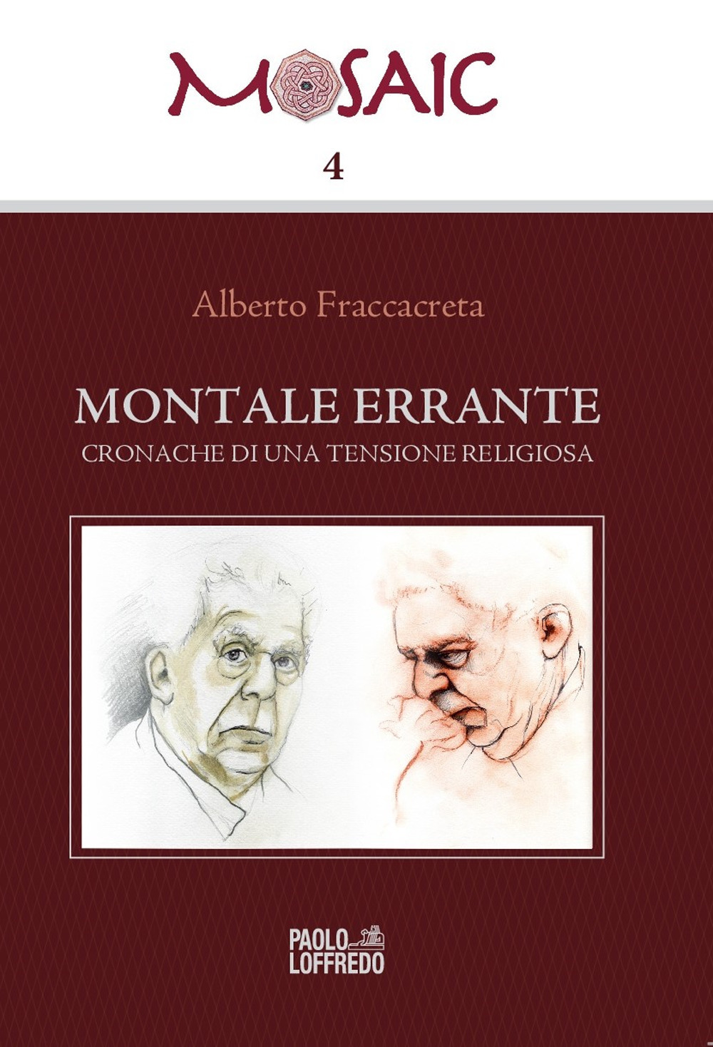 Montale errante. Cronache di una tensione religiosa