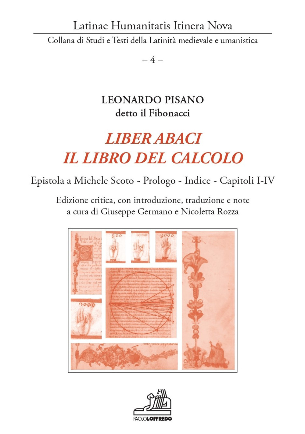 Liber abaci. Il libro del calcolo. Epistola a Michele Scoto, Prologo, Indice, Capitoli I-IV