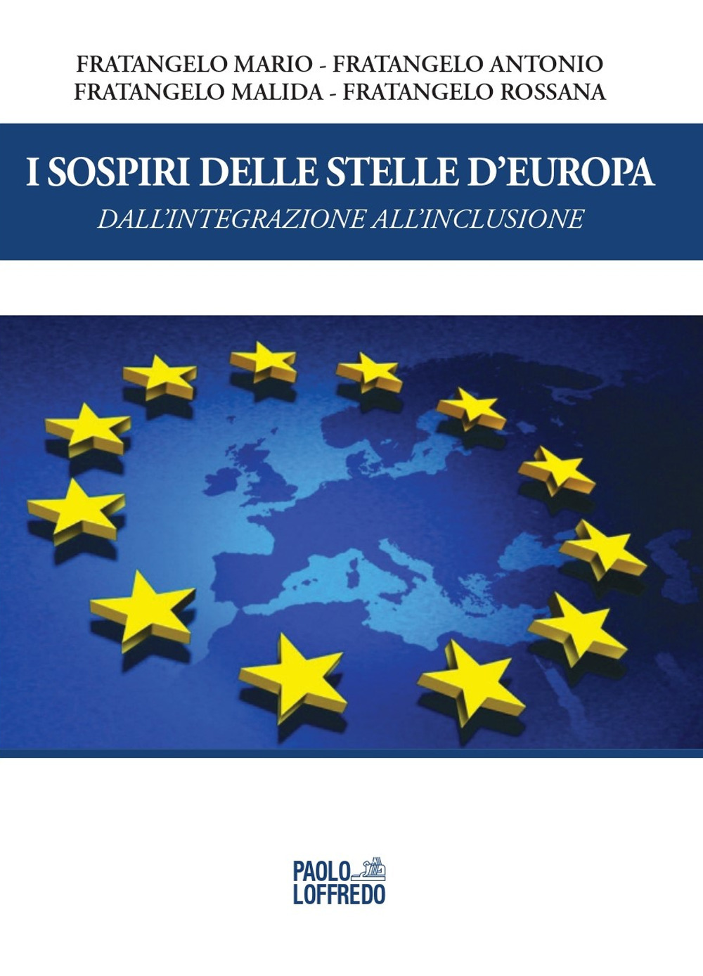 I sospiri delle stelle d’'Europa. Dall'integrazione all'inclusione