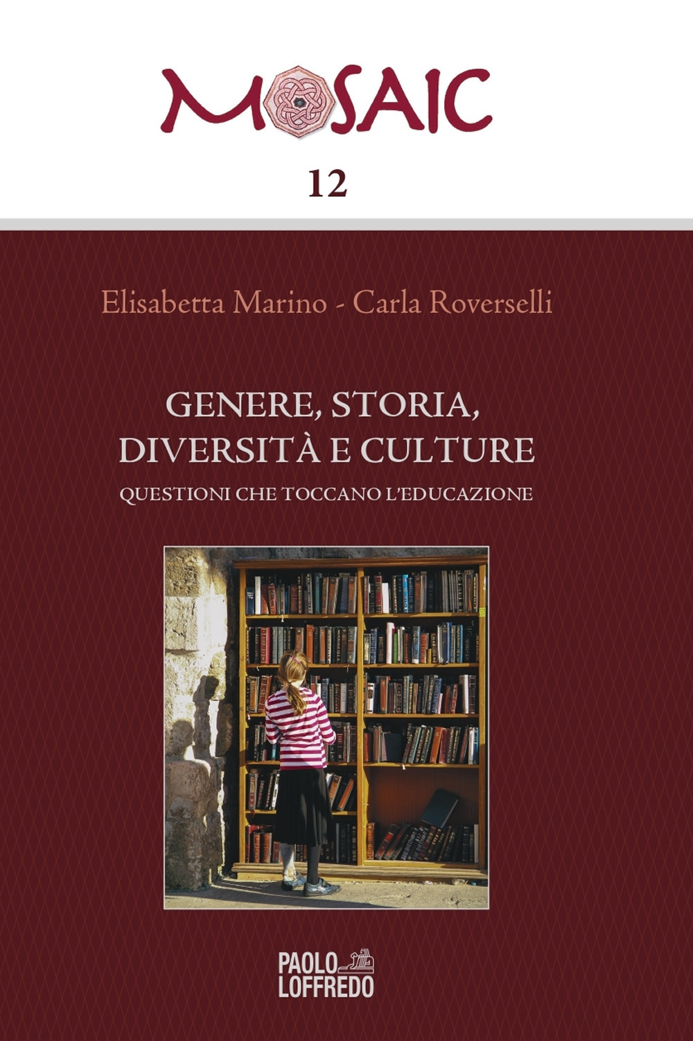 Genere, storia, diversità, culture. Questioni che toccano l’educazione