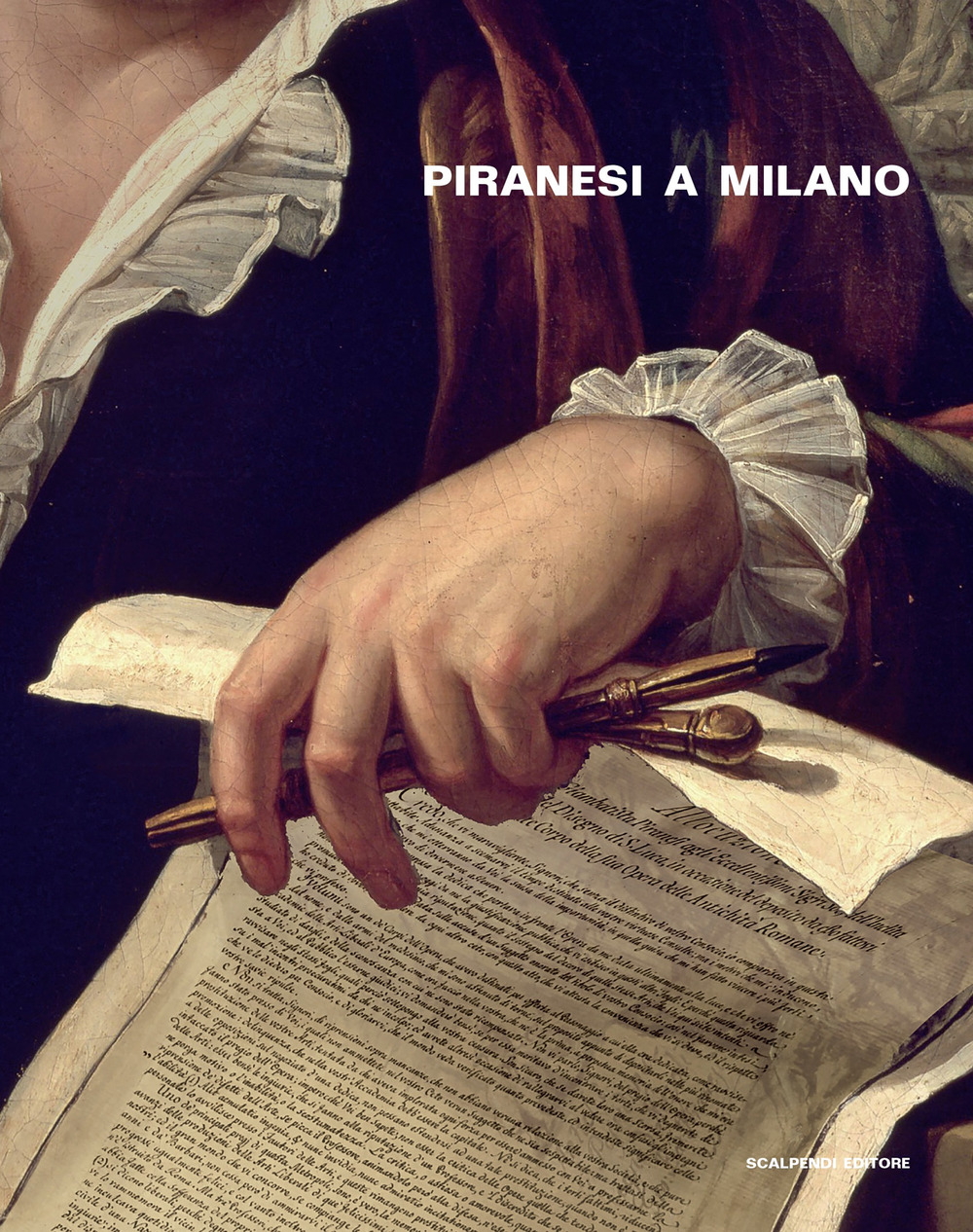 Piranesi a Milano. Omaggio nel terzo anniversario dalla nascita