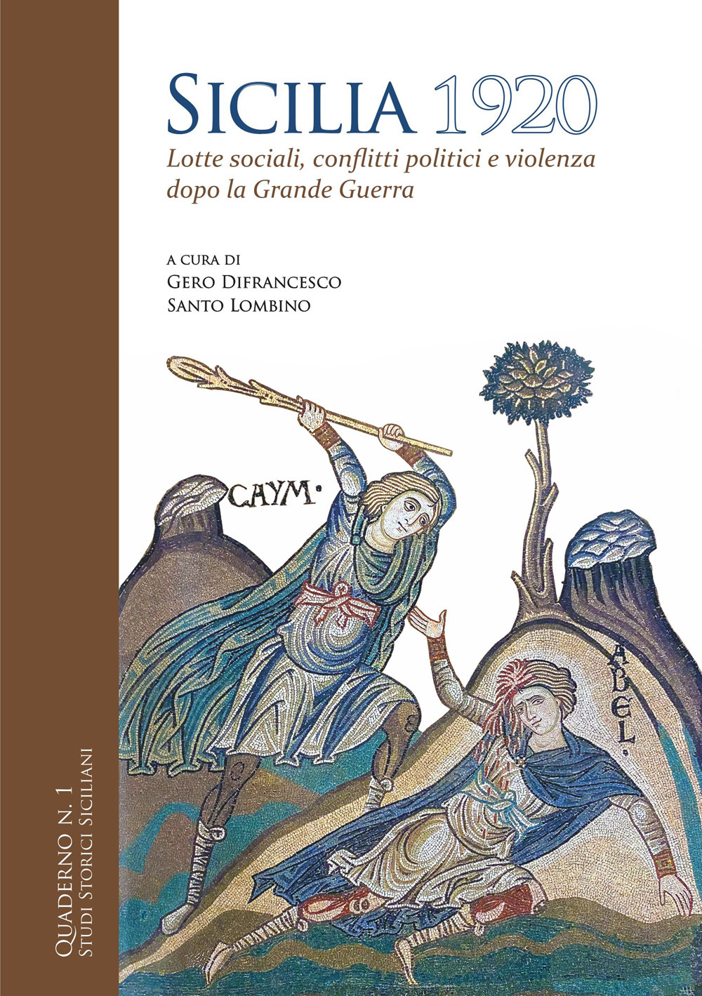 Sicilia 1920. Lotte sociali, conflitti politici e violenza dopo la Grande Guerra