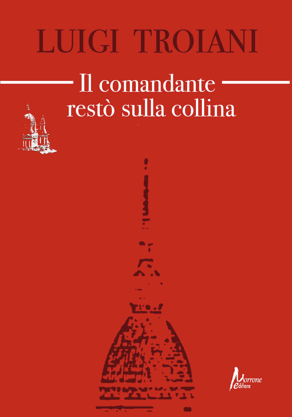 Il comandante restò sulla collina