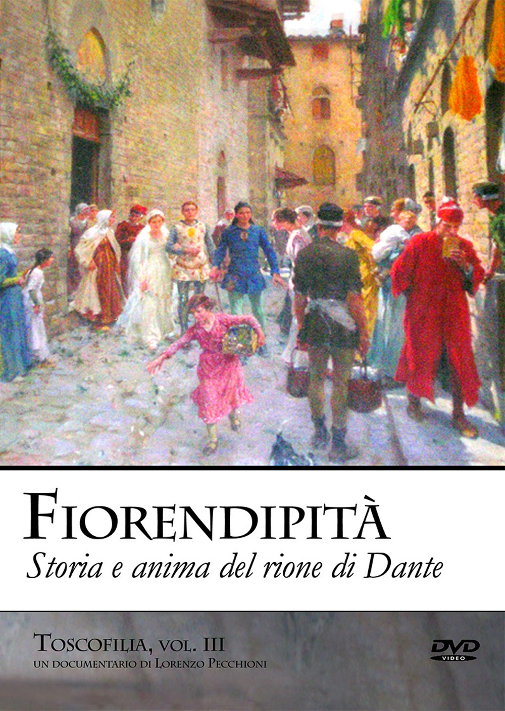 Fiorendipità. Storia e anima del Rione di Dante