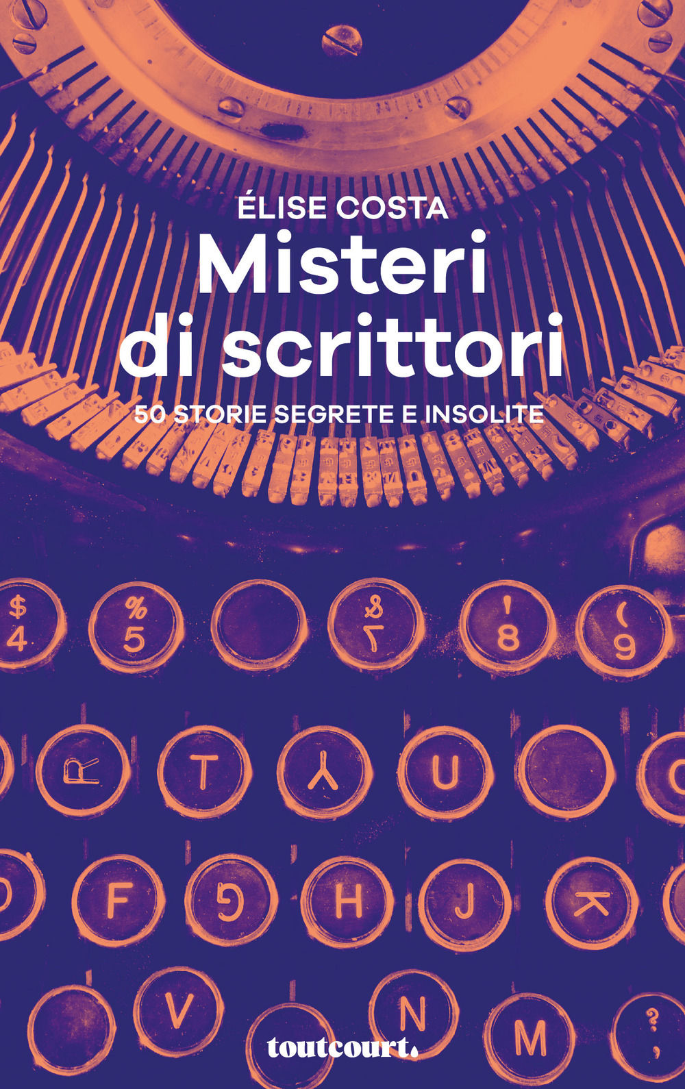 Misteri di scrittori. 50 storie segrete e insolite