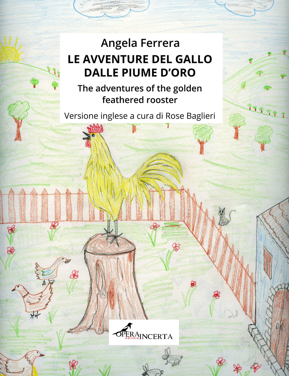 Le avventure del gallo dalle piume d'oro-The adventures of the golden feathered rooster