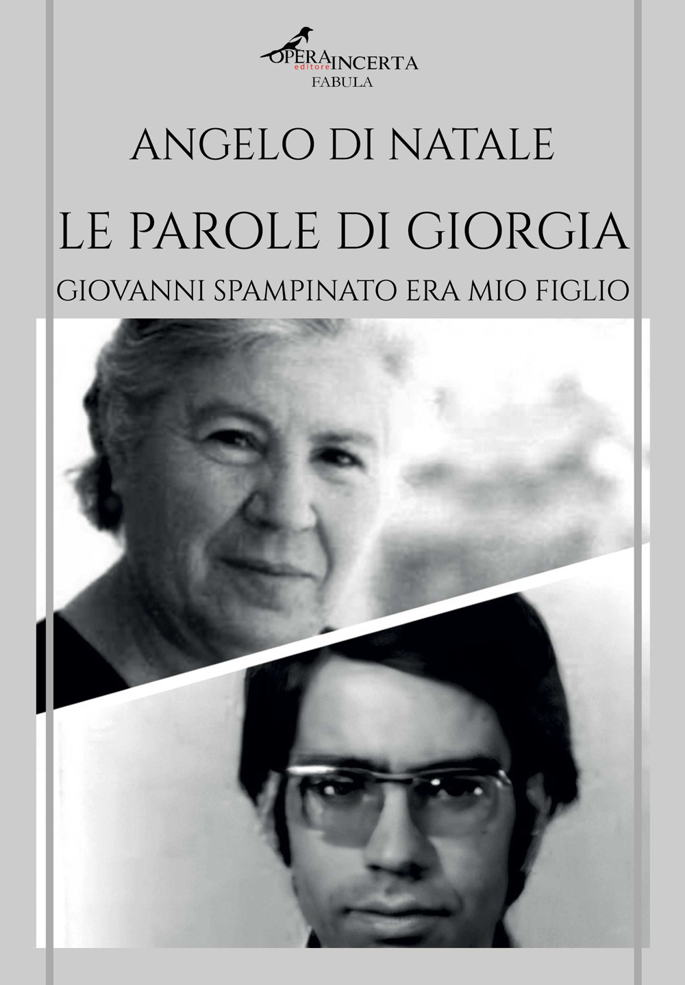 Le parole di Giorgia. Giovanni Spampinato era mio figlio