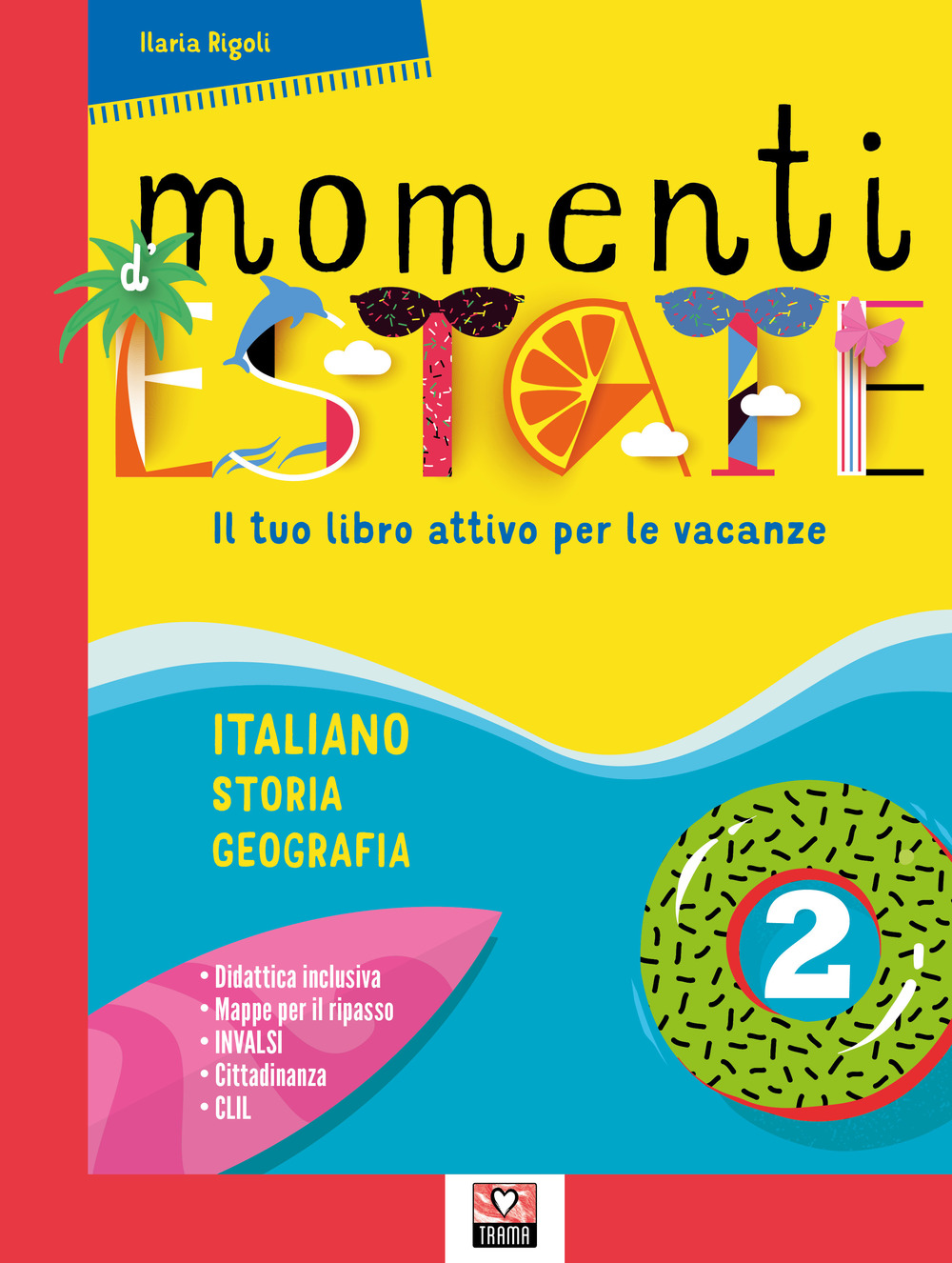 Momenti d'estate. Il tuo libro attivo per le vacanze. Per la Scuola media. Vol. 2