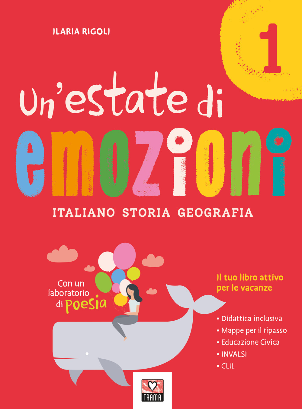 Un'estate di emozioni. Italiano. Storia. Geografia. Vol. 1