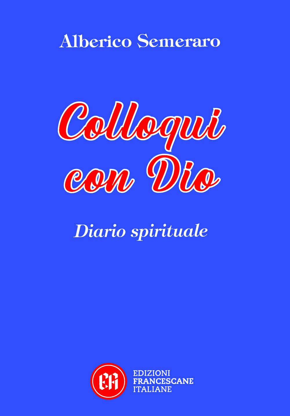 Colloqui con Dio. Diario spirituale