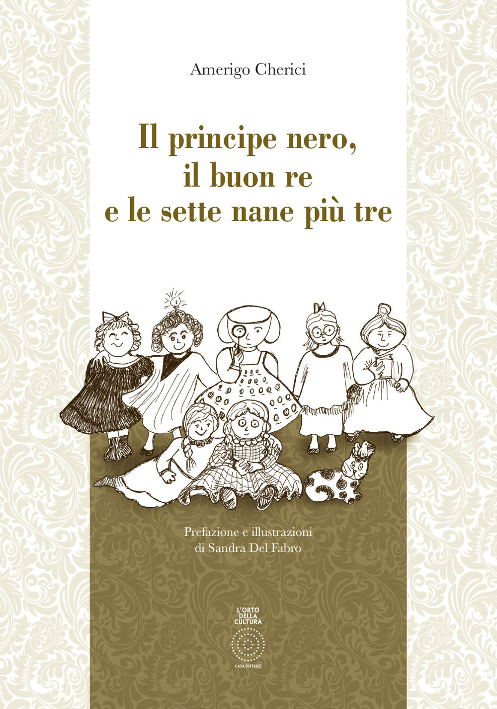 Il principe Nero, il buon re e le sette nane più tre