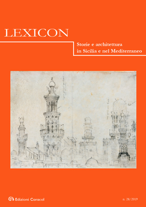 Lexicon. Storie e architettura in Sicilia e nel Mediterraneo. Vol. 28