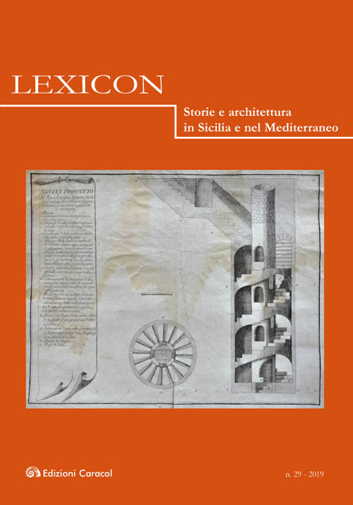 Lexicon. Storie e architettura in Sicilia e nel Mediterraneo. Vol. 29