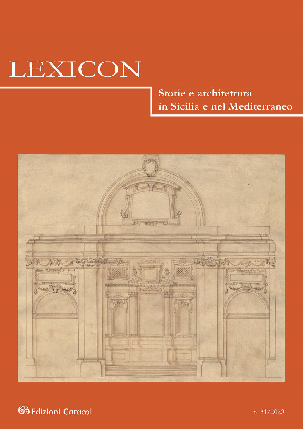 Lexicon. Storie e architettura in Sicilia e nel Mediterraneo. Vol. 31