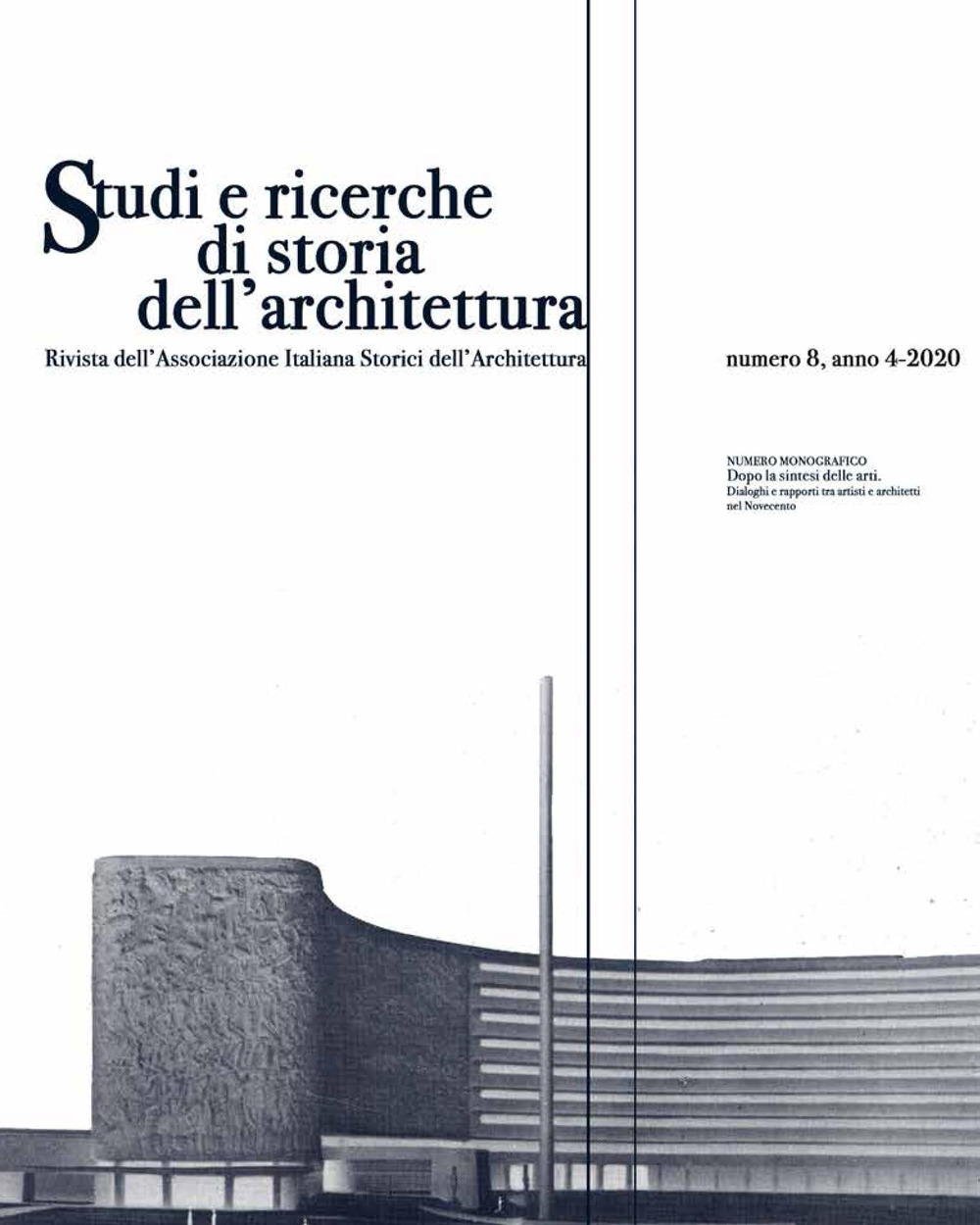 Studi e ricerche di storia dell'architettura. Vol. 8