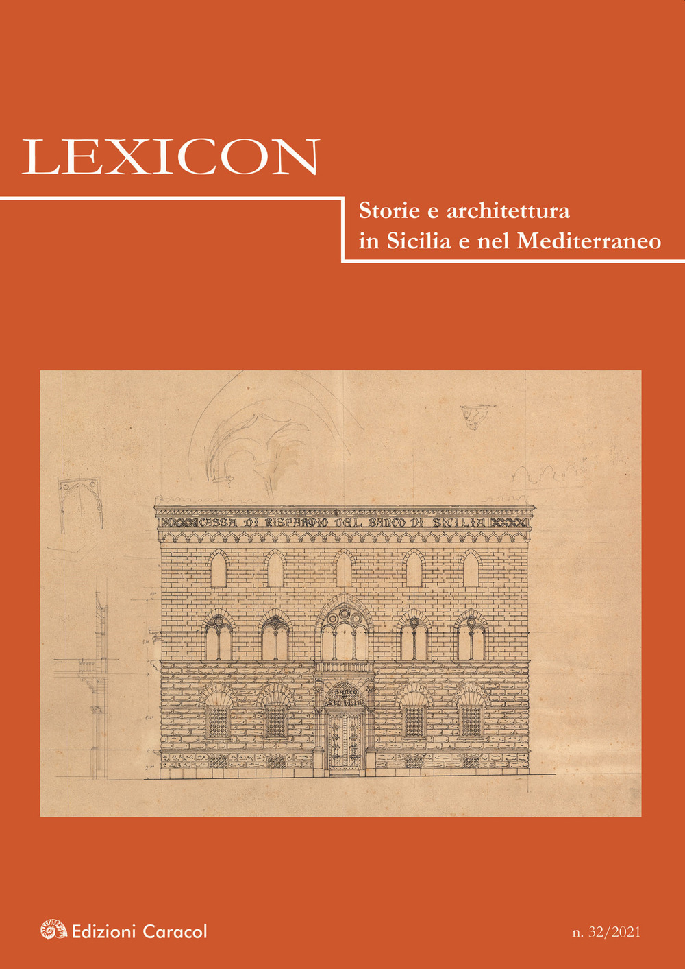 Lexicon. Storie e architettura in Sicilia e nel Mediterraneo. Vol. 32