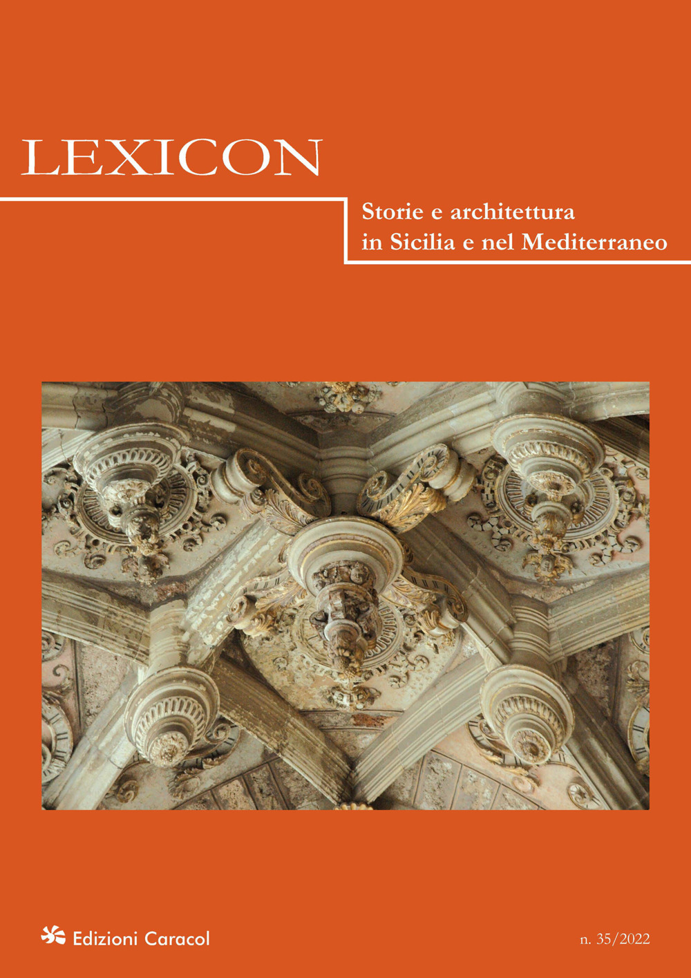 Lexicon. Storie e architettura in Sicilia e nel Mediterraneo. Vol. 35