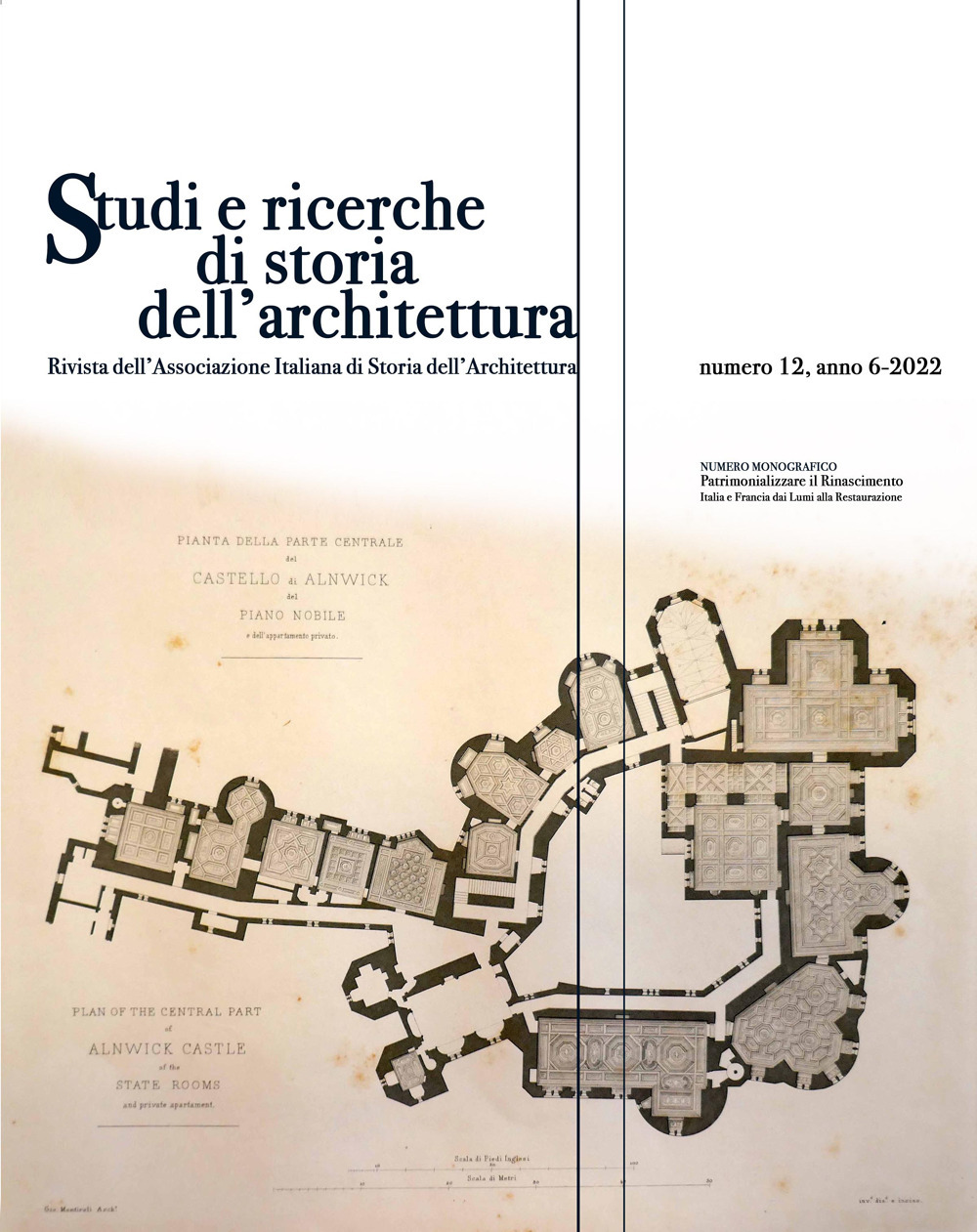 Studi e ricerche di storia dell'architettura. Vol. 12: Patrimonializzare il Rinascimento. Italia e Francia dai Lumi alla Restaurazione