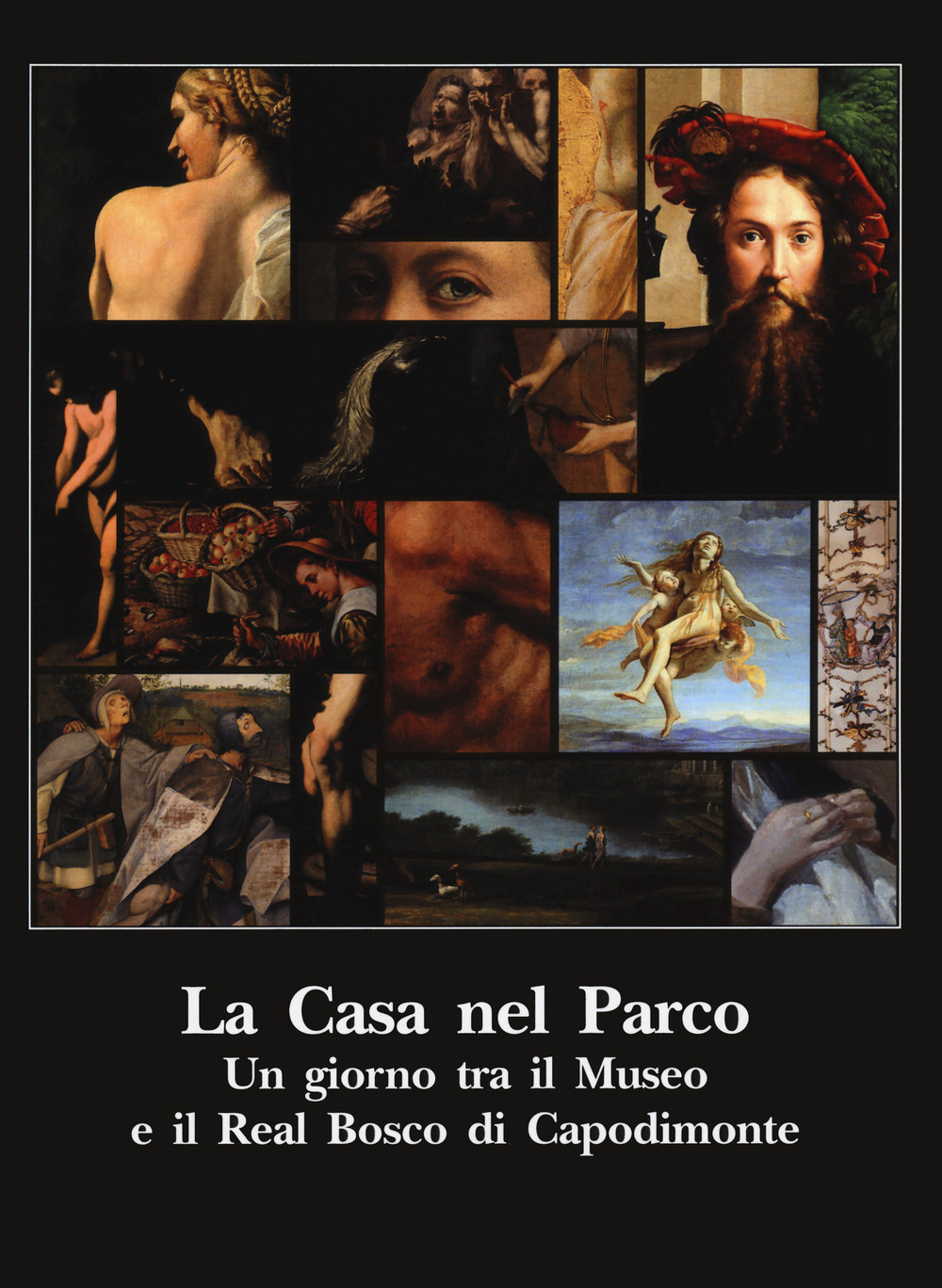 La casa nel parco. Un giorno tra il Museo e il Real Bosco di Capodimonte