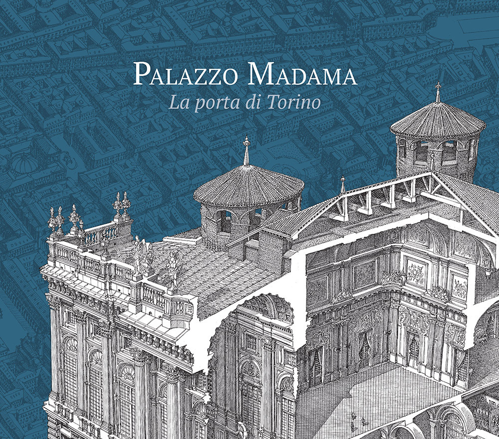 Palazzo Madama. La porta di Torino