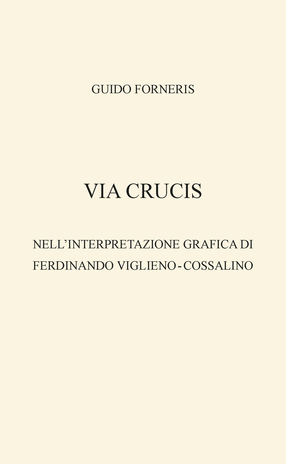 Via crucis nell’interpretazione grafica di Ferdinando Viglieno - Cossalino