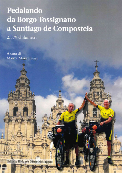 Pedalando da Borgo Tossignano a Santiago de Compostela
