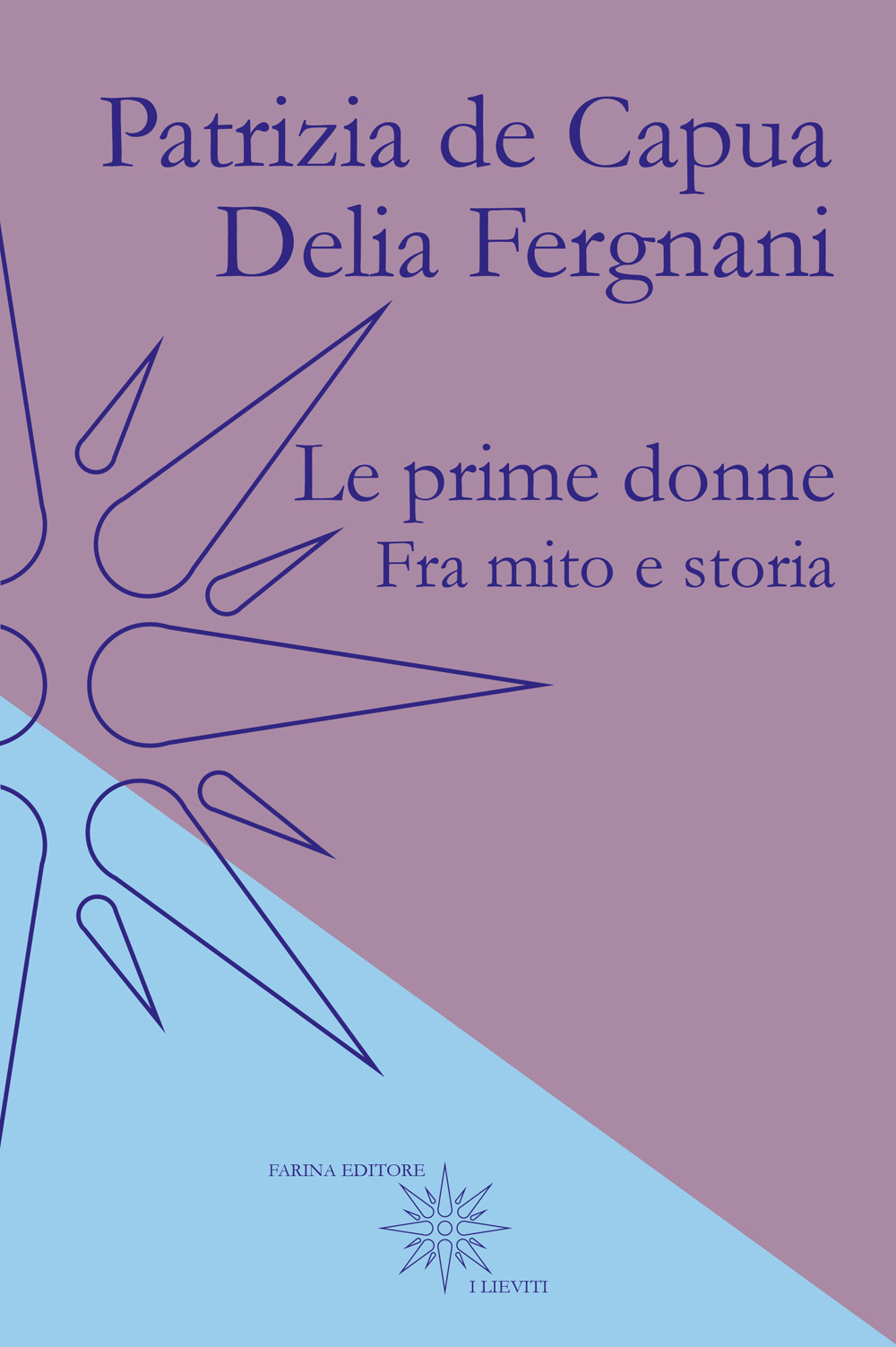 Le prime donne. Fra mito e storia