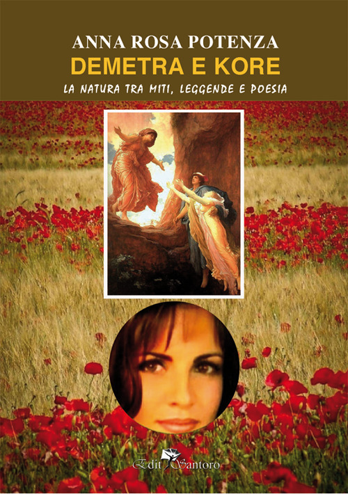 Demetra e Kore. La natura tra miti, leggende e poesia