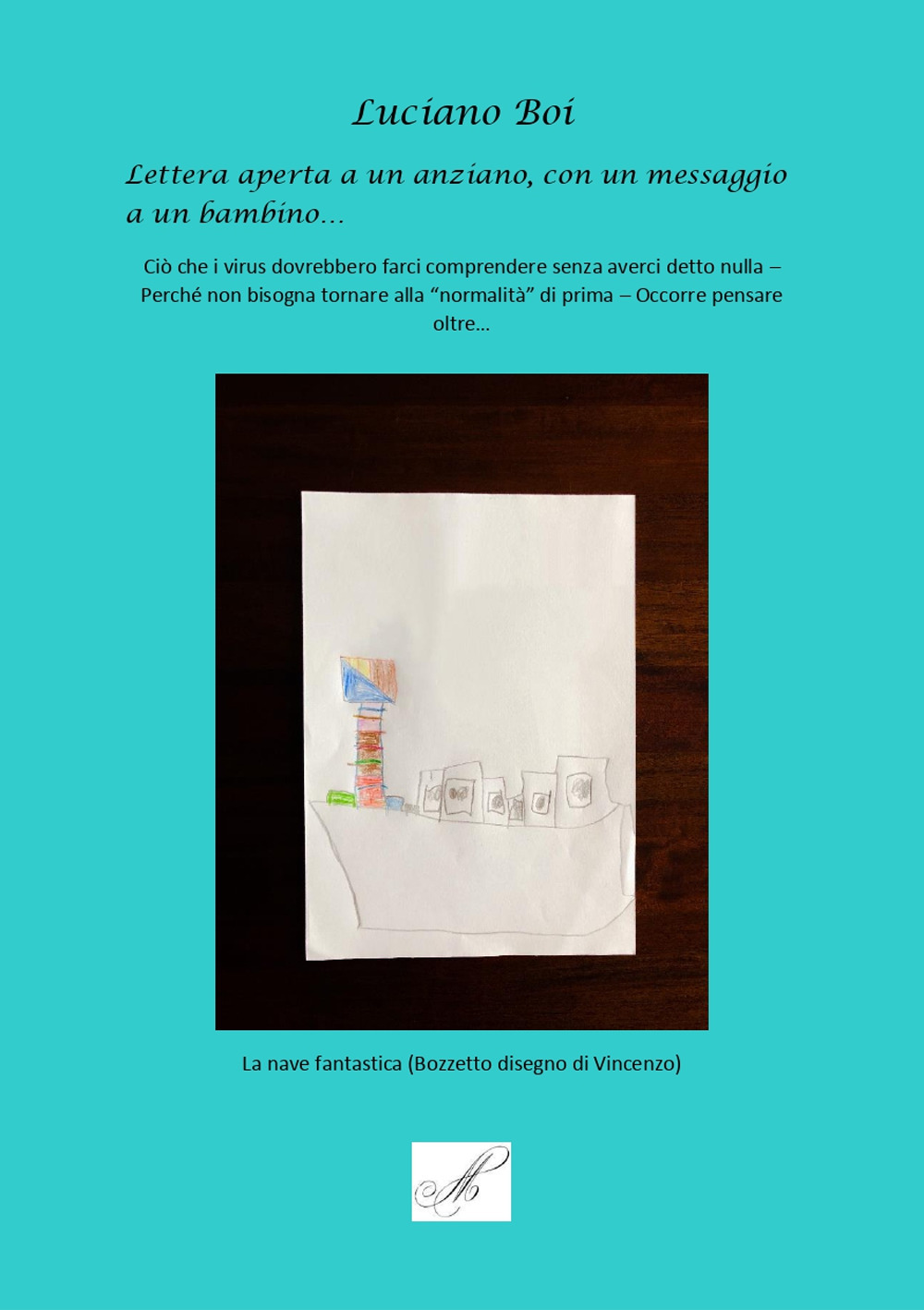 Lettera aperta a un anziano, con un messaggio a un bambino...