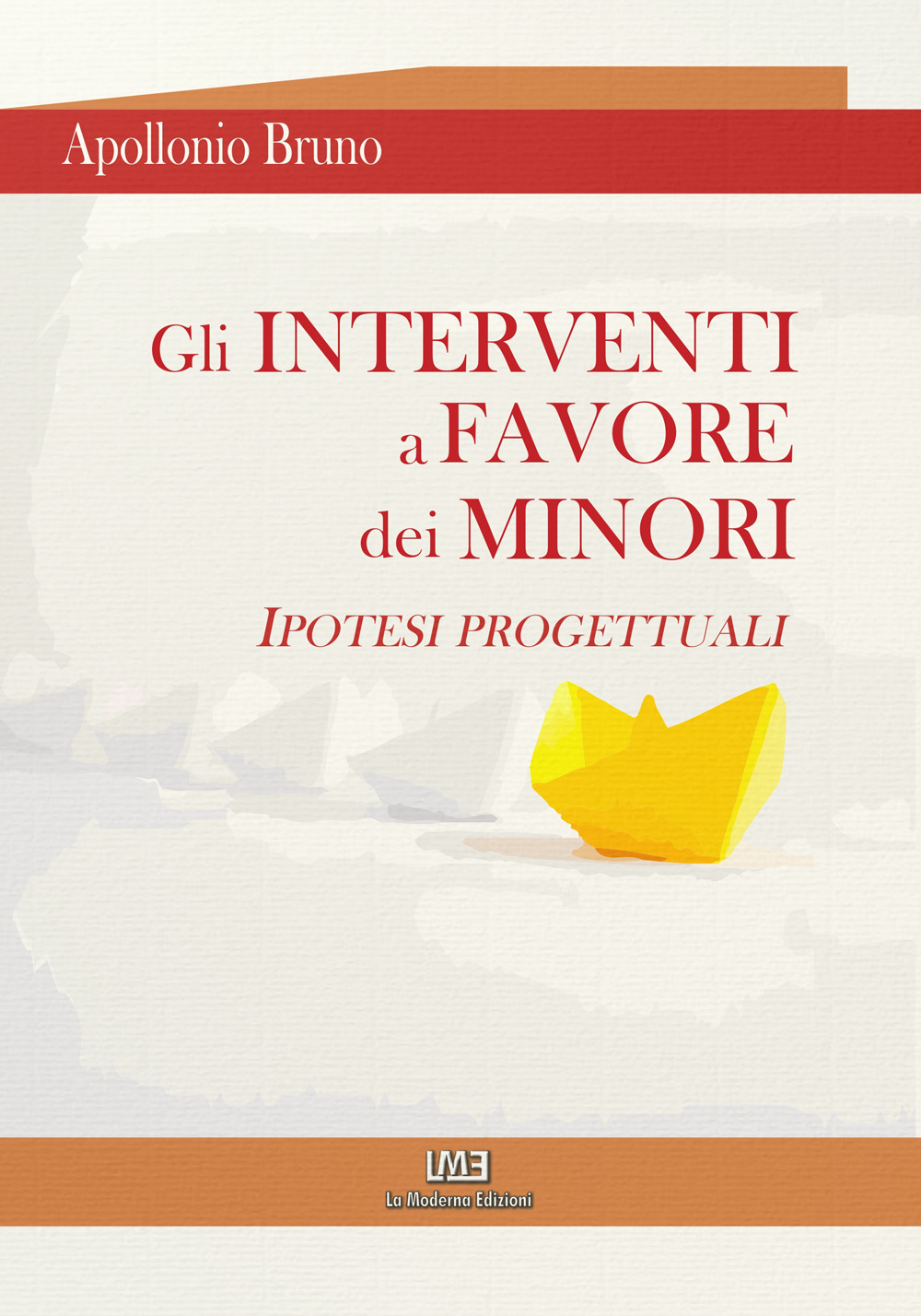 Gli interventi a favore dei minori. Ipotesi progettuali