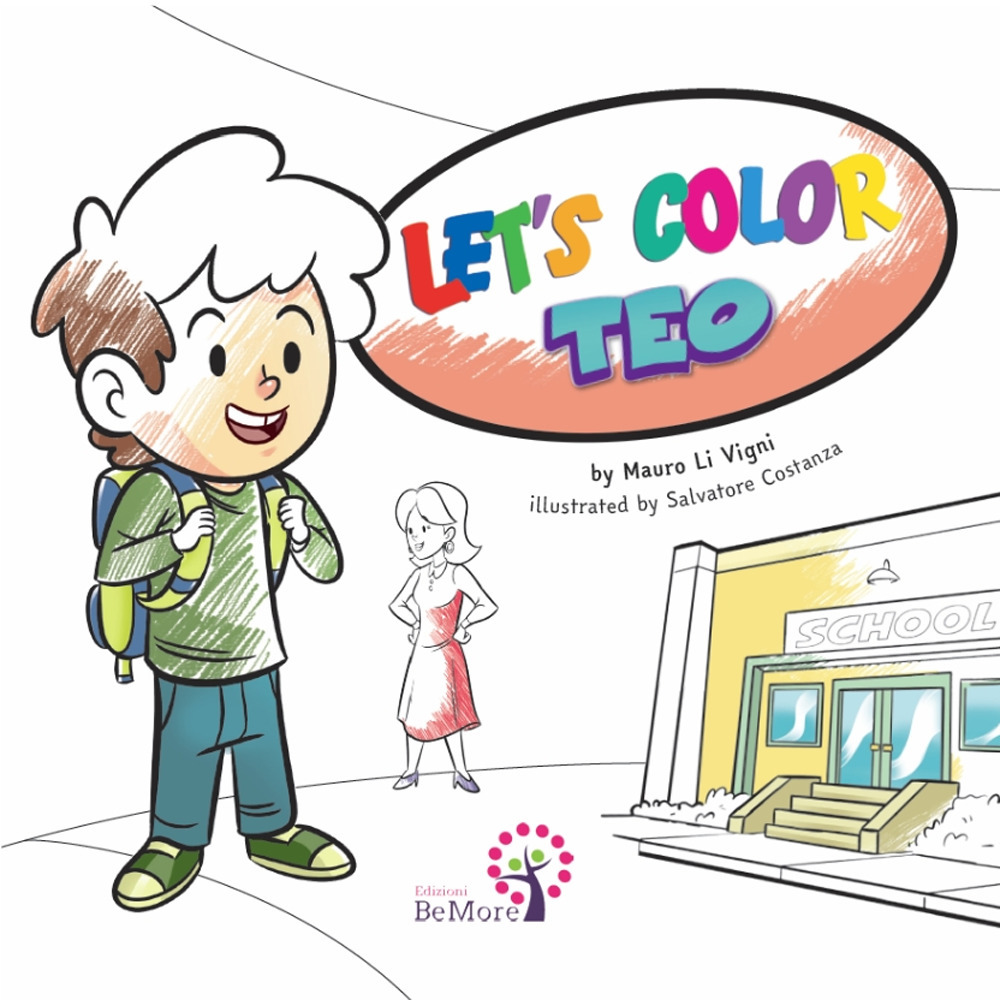 Let's color Teo. Ediz. italiana e inglese