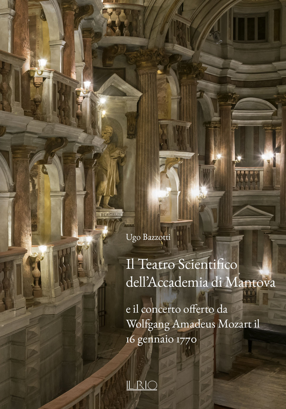 Il Teatro Scientifico dell’Accademia di Mantova e il concerto offerto da Wolfgang Amadeus Mozart il 16 gennaio 1770