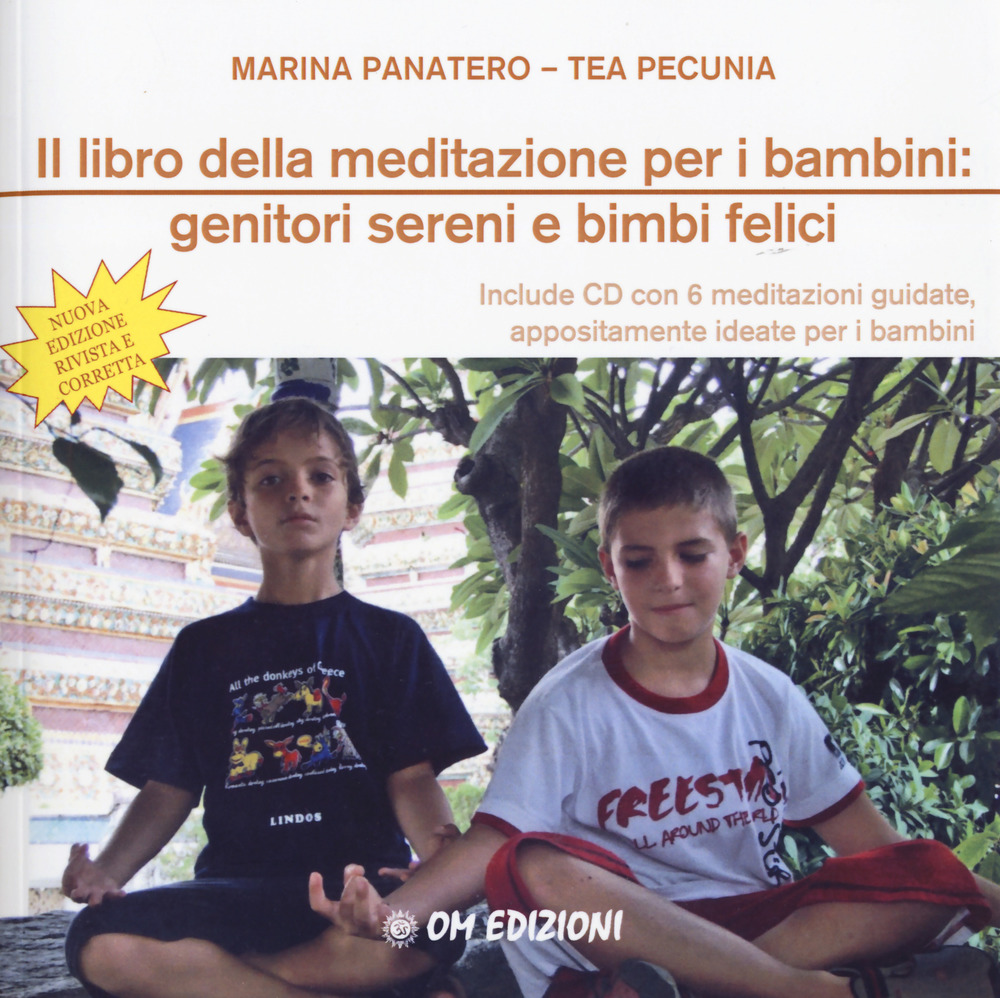 Il libro della meditazione per i bambini: genitori sereni e bimbi felici