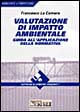 Valutazione di impatto ambientale. Guida all'applicazione della normativa