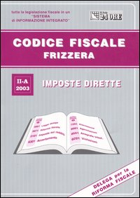 Codice fiscale Frizzera. Vol. 2: Imposte dirette